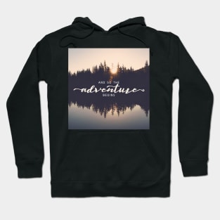 And So The Adventure Begins VI Hoodie